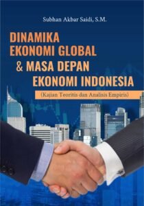 Ekonomi Global di Persimpangan Jalan: Tantangan dan Peluang di Tengah Ketidakpastian