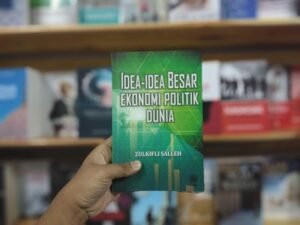 Ekonomi Politik Dunia: Jalinan Kekuasaan, Pasar, dan Masyarakat Global