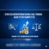 Strategi Menentukan Harga Jual Produk Agar Tetap Kompetitif Namun Tetap Memberikan Keuntungan