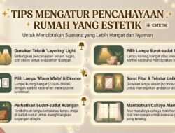 Tips Mengatur Pencahayaan Rumah yang Estetik Untuk Menciptakan Suasana yang Lebih Hangat dan Nyaman