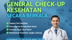 Pentingnya Melakukan General Check Up Kesehatan Secara Berkala Meskipun Tubuh Terasa Masih Sehat dan Bugar